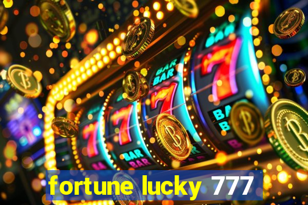 fortune lucky 777